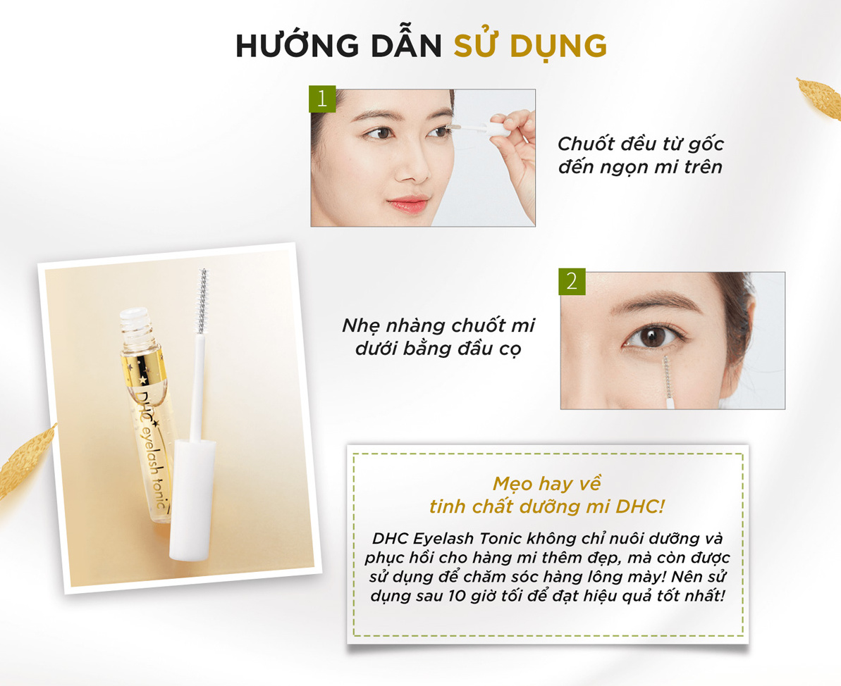 Hướng dẫn sử dụng tinh chất dưỡng mi DHC Nhật Bản Hướng dẫn sử dụng tinh chất dưỡng mi DHC Nhật Bản